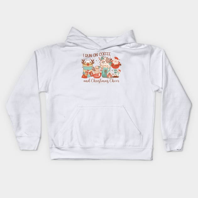 I RUN ON COFFEE AND CHRISTMAS CHEER Kids Hoodie by MZeeDesigns